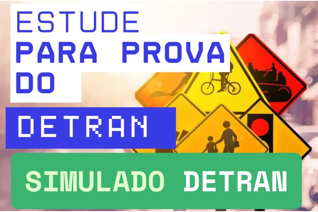 Estude simulado prova DETRAN com placas de trânsito.