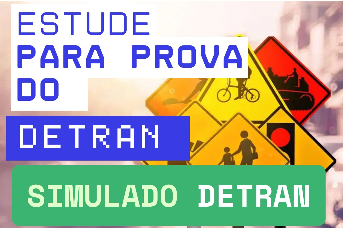 Estude simulado prova DETRAN com placas de trânsito.